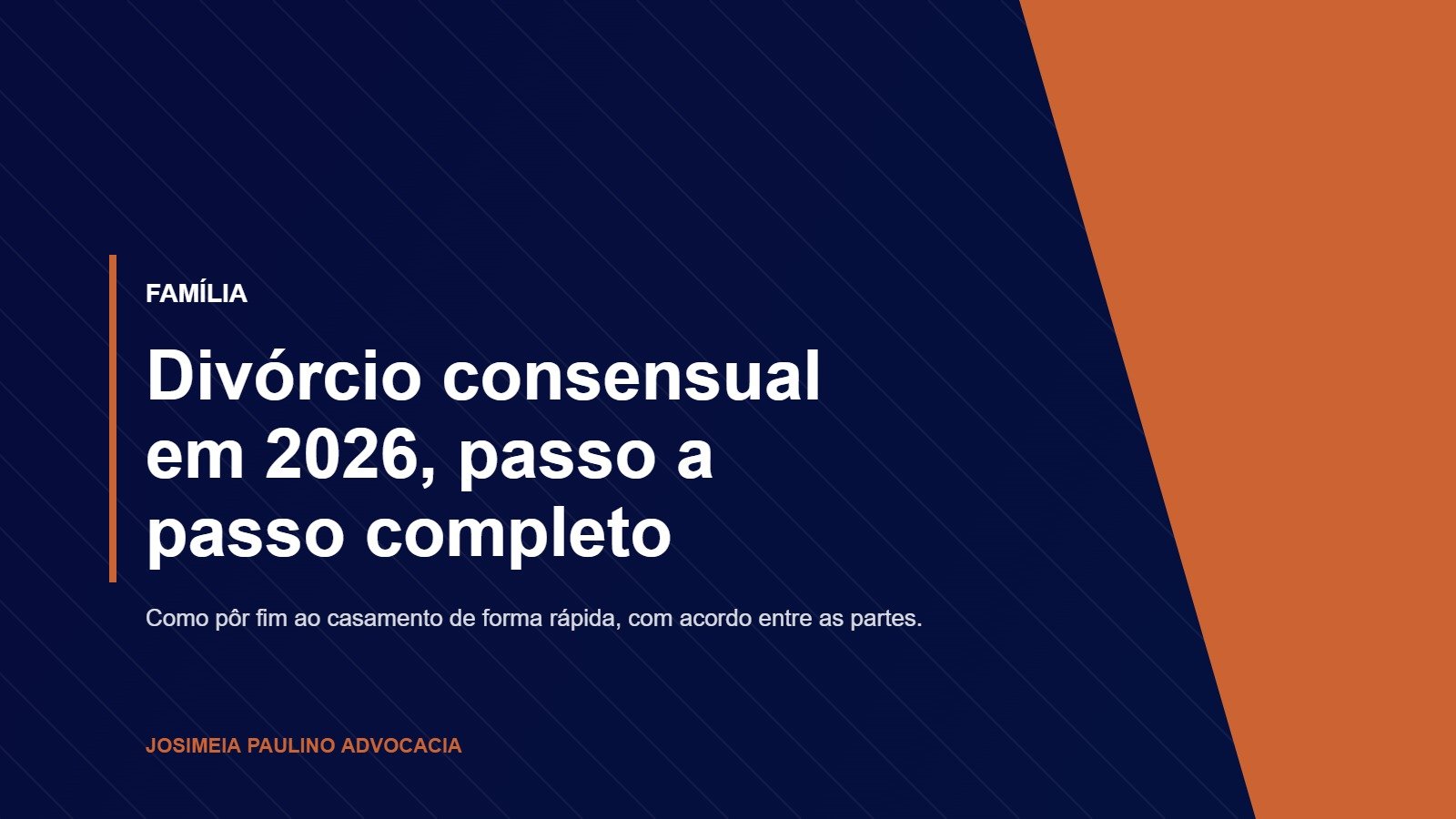 Divórcio consensual em 2026, passo a passo, documentos e custos