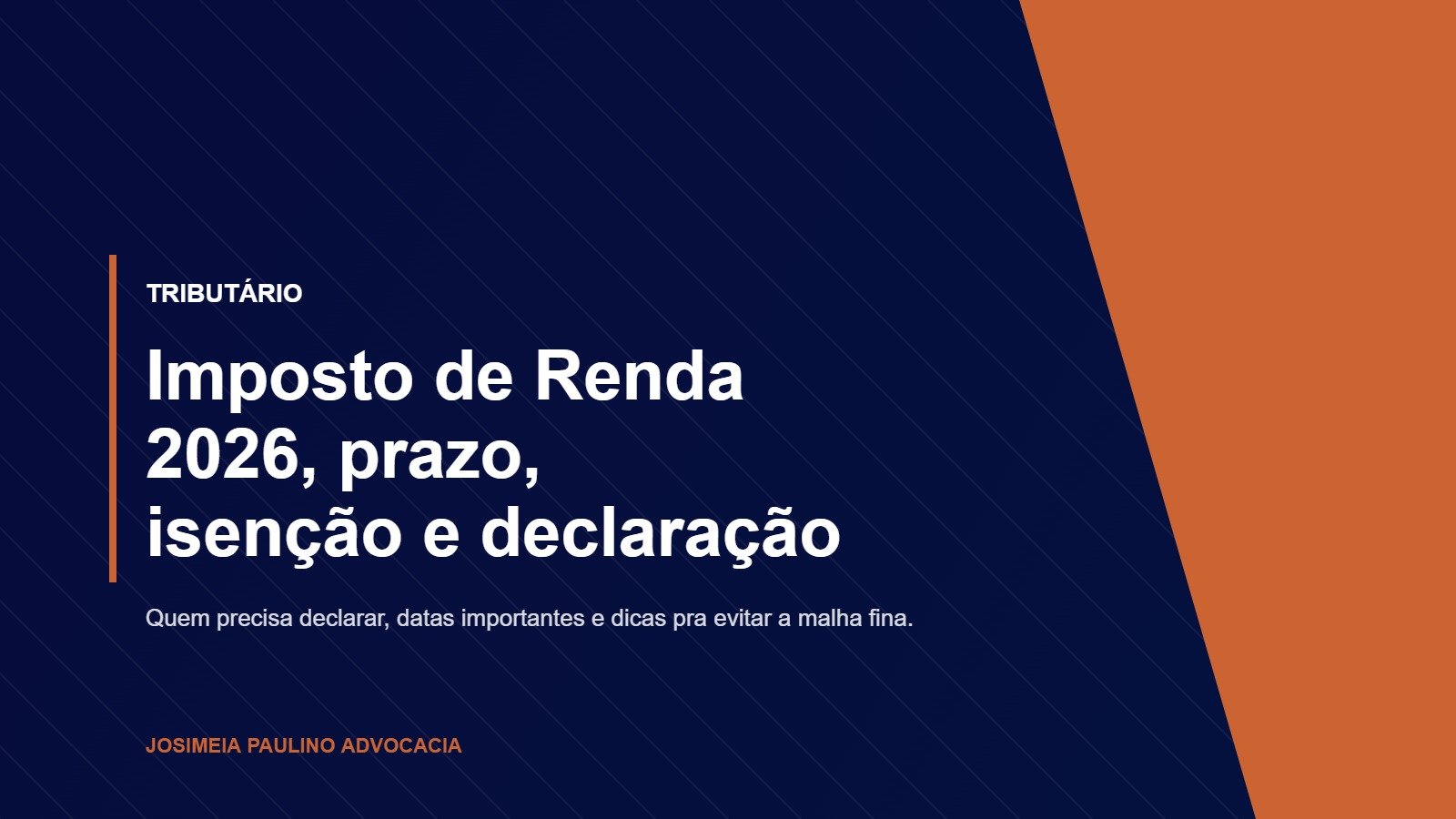 Imposto de Renda 2026, prazo, isenção e como declarar