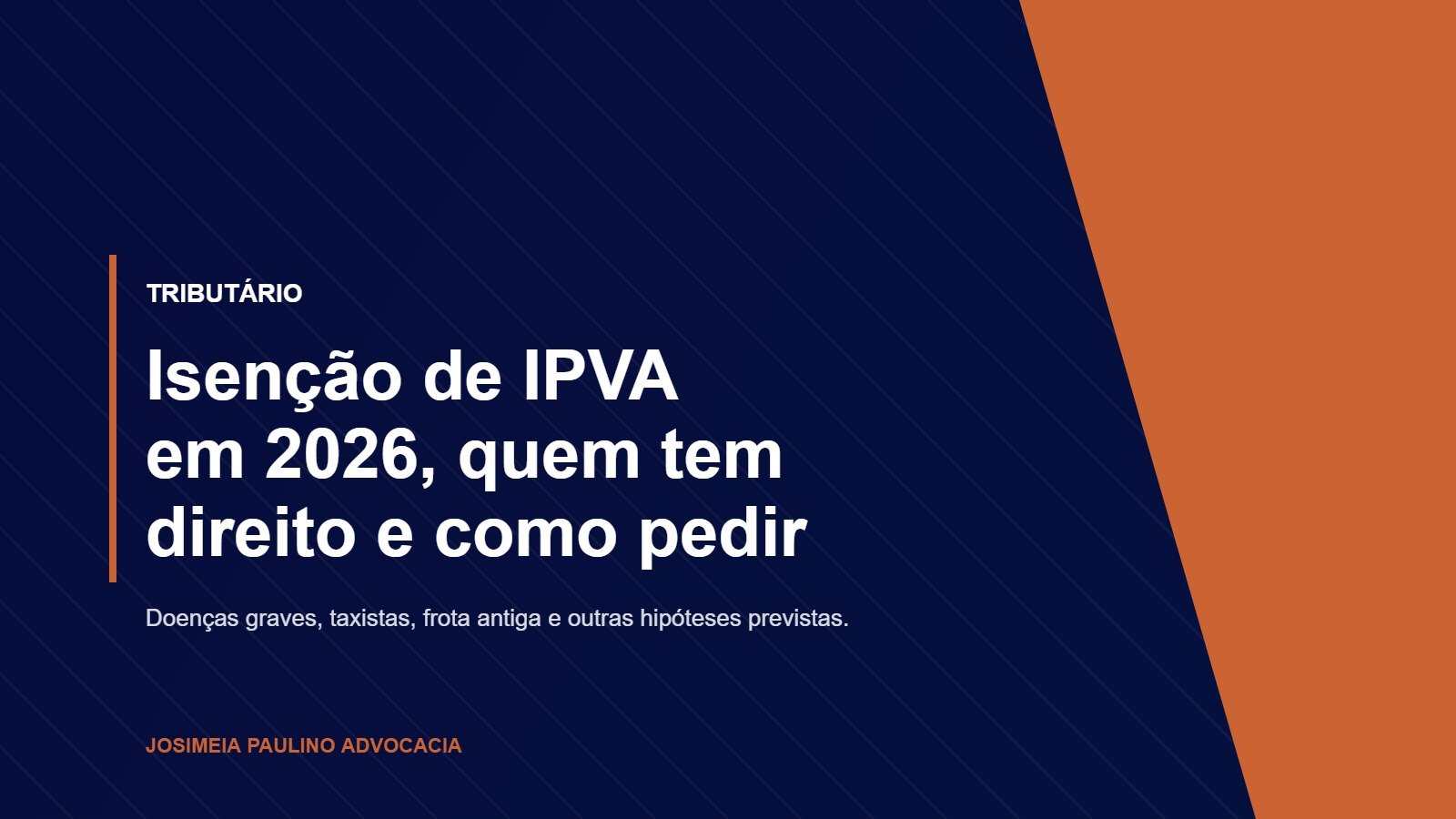 Isenção de IPVA em 2026, quem tem direito e como solicitar
