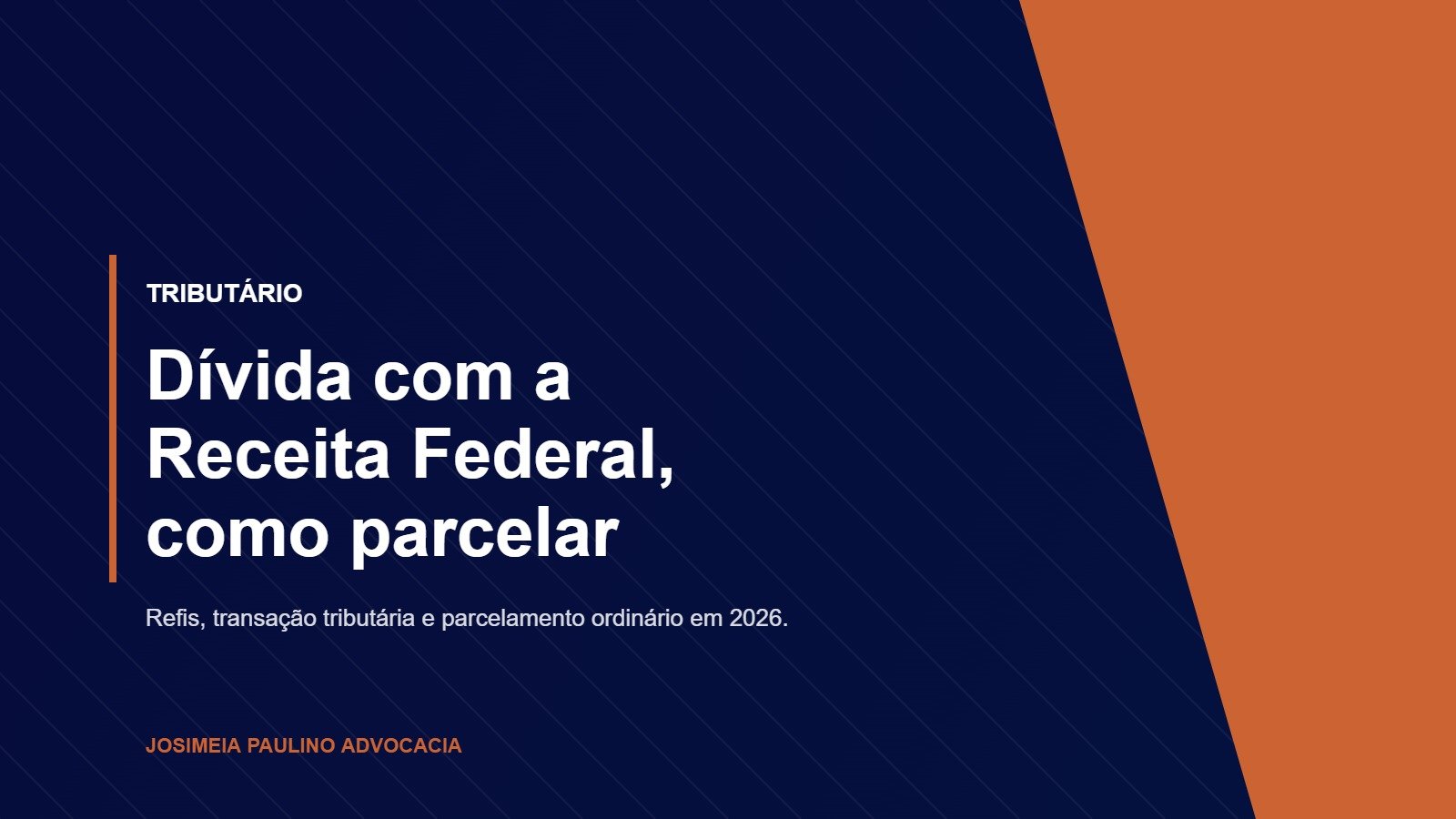 Parcelamento de dívida com a Receita Federal, opções e como pedir
