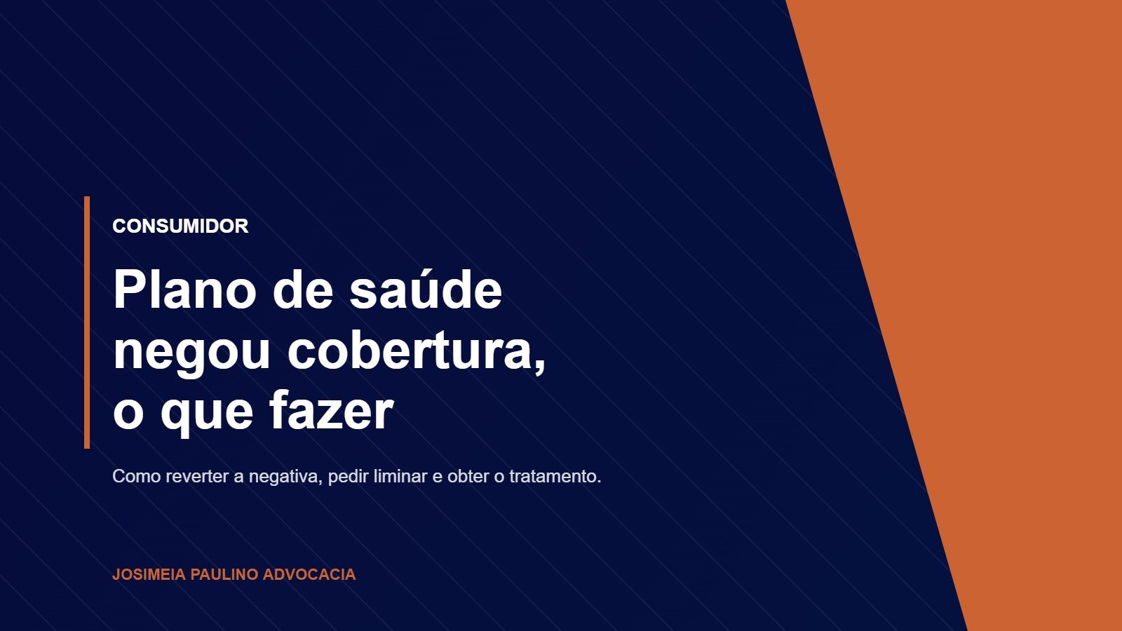Plano de saúde negou cobertura, o que fazer e como conseguir liminar