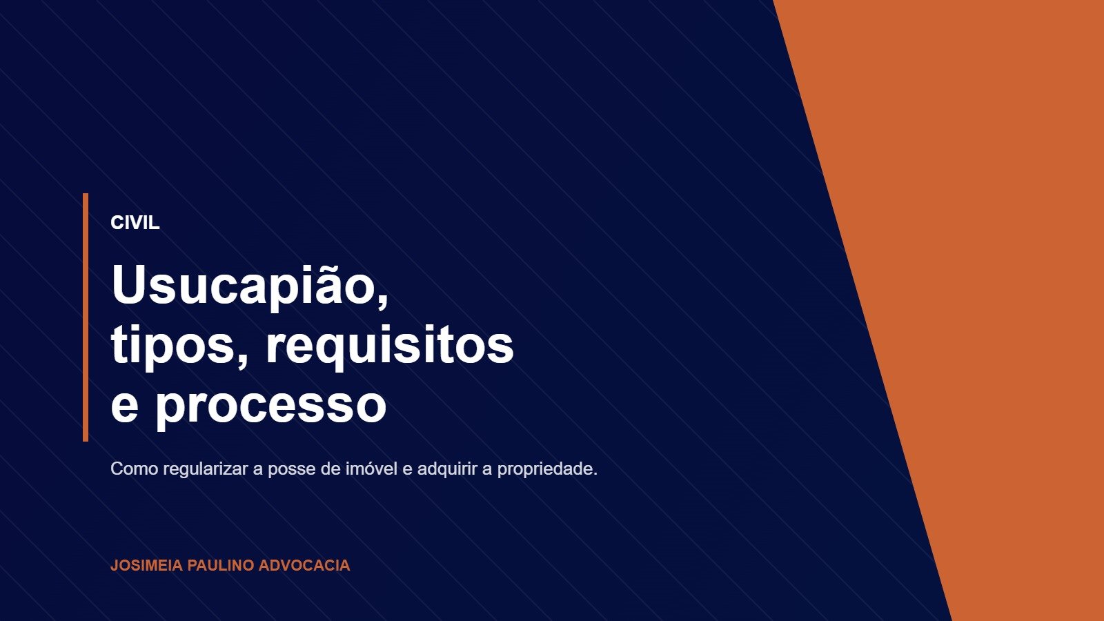 Usucapião, tipos, requisitos e como dar entrada no processo